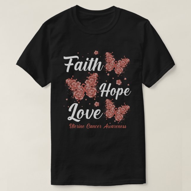 T-shirt Faith Hope Love Uterine Cancer Sensibilisation Pap (Design devant)