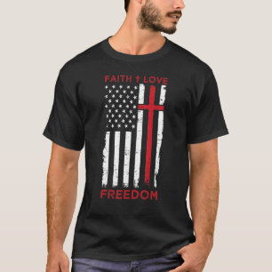 T-shirt Faith Love Liberté Drapeau Américain Christian 4th