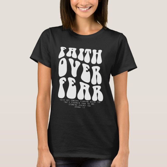 T-shirt Faith Over Fear Christian tee Scripture For Women (Devant)