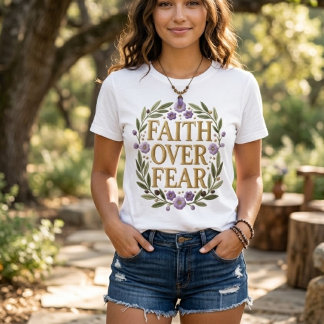 T-shirt Faith Over Fear Elegant Botanical Floral Inspirati