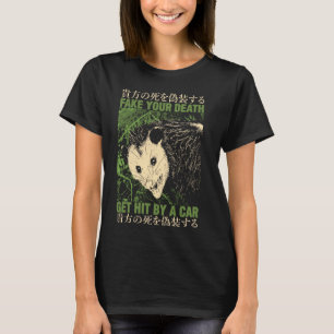 T-shirt Fake Your Death Obtenir Frappe Par Voiture Opossum