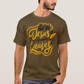 T-shirt Fall For Jesus, Autumn Gift