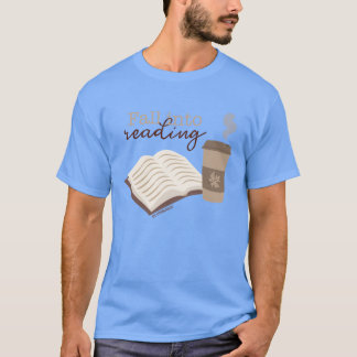 T-shirt Fall Into Reading Bookish Fall Autumn Kindle Reade