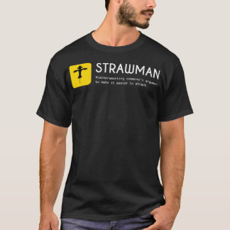 T-shirt Fallacies de fallacieuses de Strawman