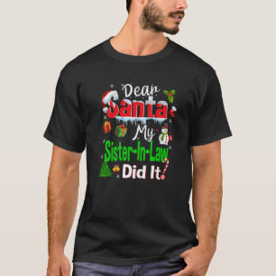 T-shirt Famille Amusante Cher Père Noël Ma belle-soeur l'a