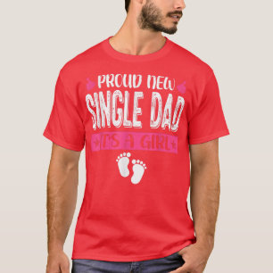 T-shirt Famille cool Fière Nouveau Père célibataire C'est