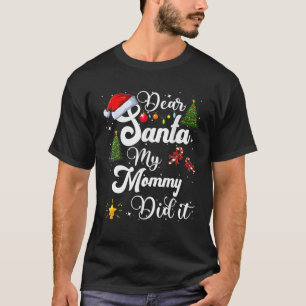 T-shirt Famille Drôle Cher Père Noël Ma maman L'A Fait Noë