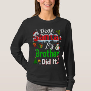 T-shirt Famille Drôle Cher Père Noël Mon Frère L'A Fait Ch
