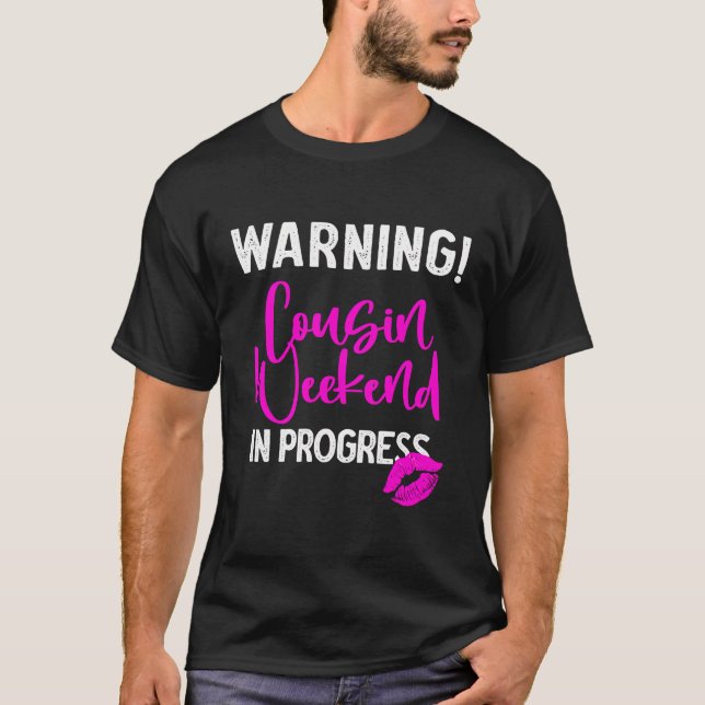 T-shirt Famille Filles Week-end Squad Avertissement Cousin (Devant)