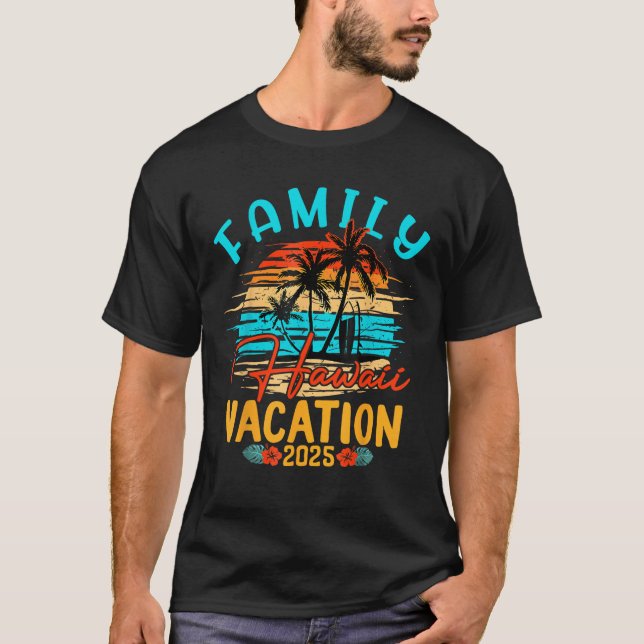 T-shirt Famille Hawaii Vacation 2025 Faire des souvenirs F (Devant)