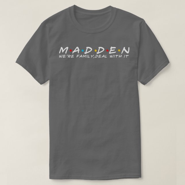 T-shirt Famille Madden Nom de famille Madden Madden Nom de (Design devant)