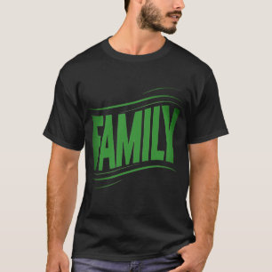 T-shirt Famille pour toujours