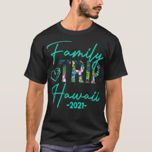 T-shirt Famille Vacation Hawaii 2021 Famille de la fête de