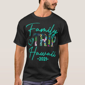 T-shirt Famille Vacation Hawaii 2021 Famille de la fête de