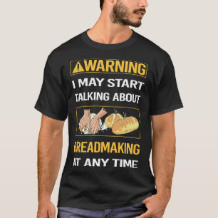 T-shirt Fantaisie Avertissement Faisant Du Pain