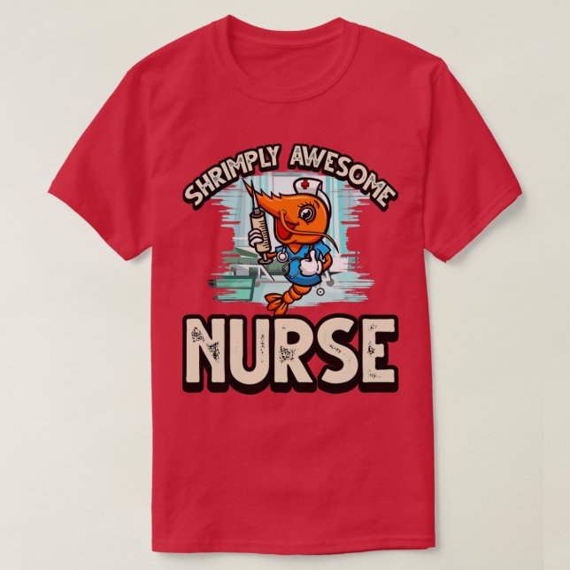T-shirt Fantaisie crevettePrawn Pun pour infirmière stupéf (Design devant)