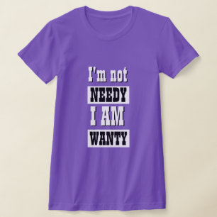 T-shirt Fantaisie de la nouveauté Femme Mode PAS BESOIN T-