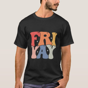 T-shirt Fantaisie Enseignants De Fri-Yay Week-end Jour De