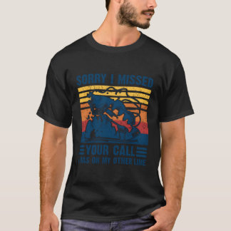 T-shirt Fantastique Chemises De Pêche Désolé J'Ai Manqué V
