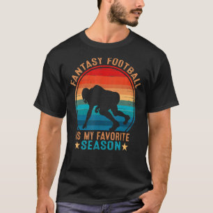 T-shirt Fantasy Football Is My Favorite Season Lineman Foo