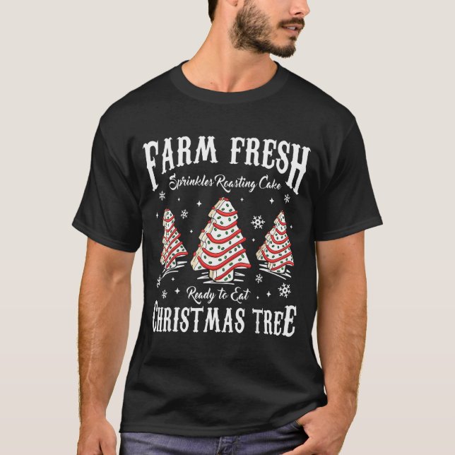 T-shirt Farm Fresh Christmas Tree Xmas Debbie Cakes Family (Devant)