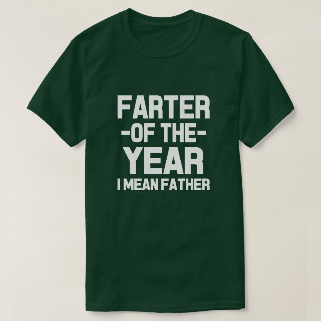T-shirt Farter de l'année, je veux dire la chemise drôle (Design devant)
