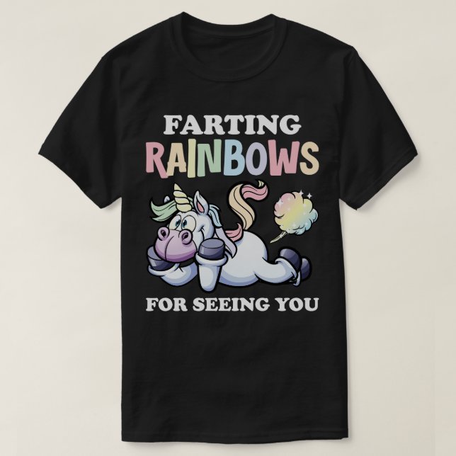 T-shirt Farting Rainbows Pour Vous Voir (Design devant)