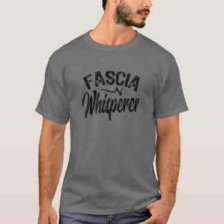 T-shirt Fascia Whisperer, Drôle massothérapeute