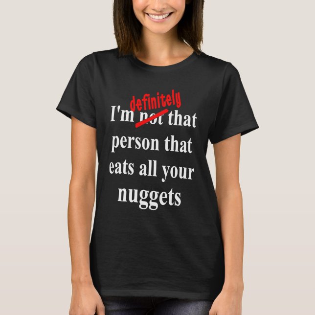 T-shirt Fast Food  Eat All the Chicken Nuggets (Devant)