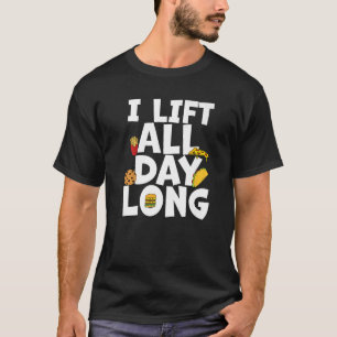 T-shirt Fast Food Pizza Taco Fries Burger Cookie I Lift Al