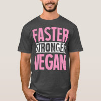 Faster Stronger Végétalien Fier Végétal Activiste