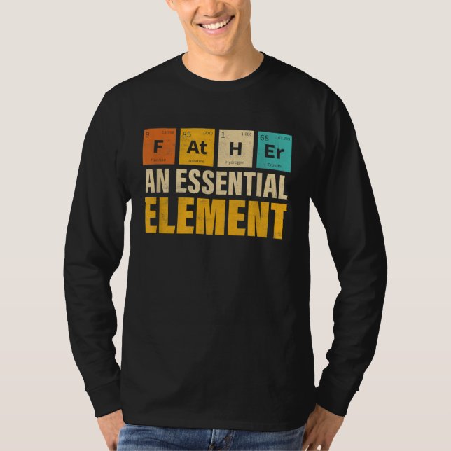 T-shirt Father An Essential Element  Period Fatheru2019s D (Devant)