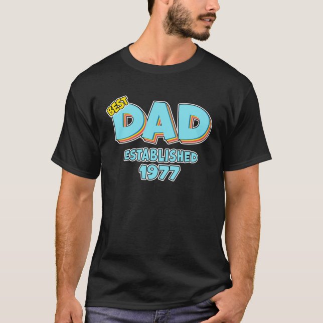 T-shirt Father Best Dad Ever Established 1977 Great Dad (Devant)