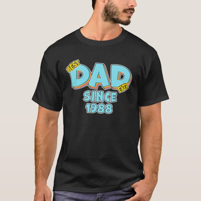T-shirt Father Best Dad Ever Since 1988 Great Dad (Devant)