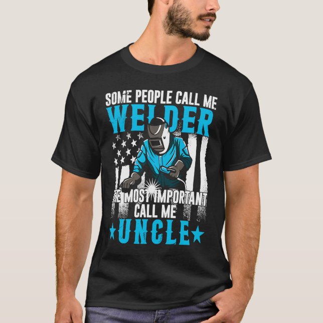 T-shirt Fathers Day  Daddy Men Welding Uncle  Welder Uncle (Devant)