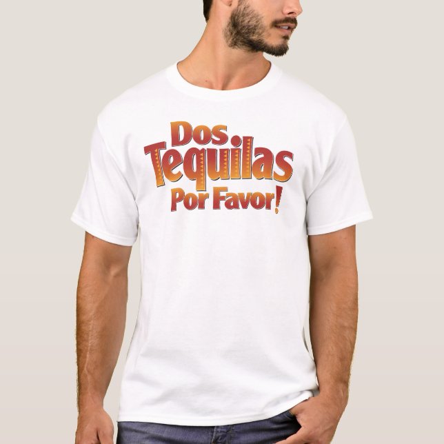 T-shirt Faveur de Por de Tequilas de DOS (Devant)