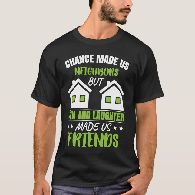 T-shirt Favorite Neighbor Neighborhood (Devant)