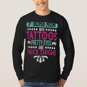 T-shirt FBomb Maman Avec Tatoos Maman Mèmes Vêtements pour