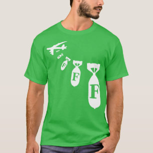 T-shirt FBombs Droppin