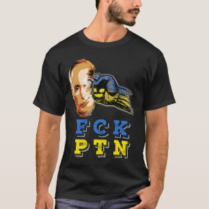 T-shirt Fck Ptn I Se Détient Avec Ukraine 2022