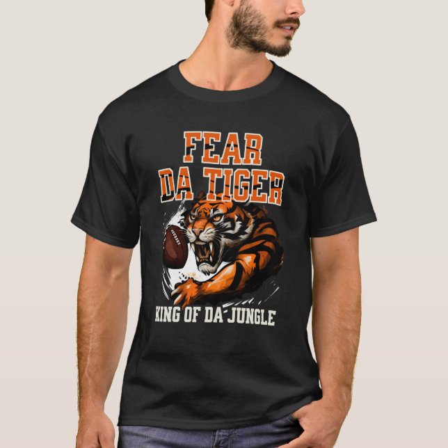 T-shirt Fear Da Tiger King Of Da Jungle Tiger (Devant)
