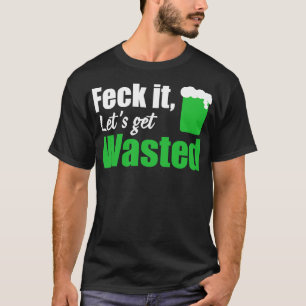 T-shirt Feck it laisse se perdre blanc