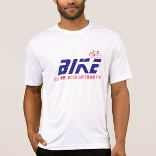 T-shirt feel good when we ride / bike / biking stylish