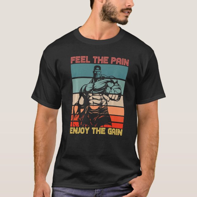 T-shirt Feel The Pain Enjoy The Gain Bodybuilding Fitness  (Devant)