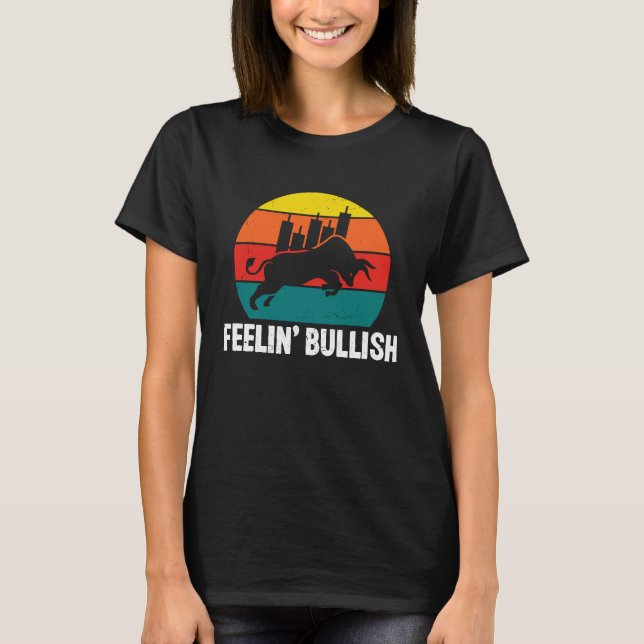 T-shirt Feelin Bullish Cryptocurrency Blockchain Trader Cr (Devant)