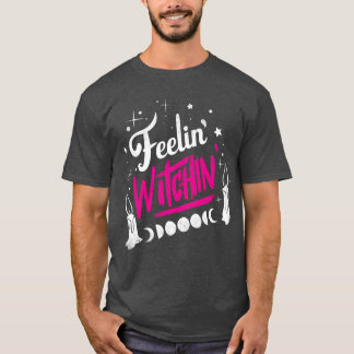 T-shirt Feelin Witchin