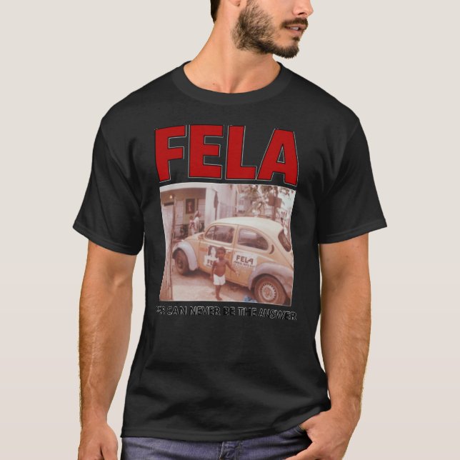 T-shirt FELA WAR NE PEUT JAMAIS ÊTRE LA RÉPONSE Classique  (Devant)