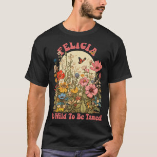 T-shirt FELICIA Nom Cute Retro Girls Fleur sauvage FELICIA