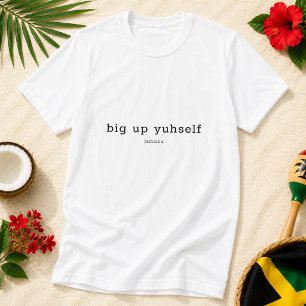 T-shirt Félicitations à toi-même, dicton en patois jamaïca