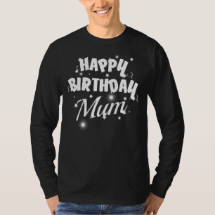 T-shirt Félicitations pour l'anniversaire de la mère maman